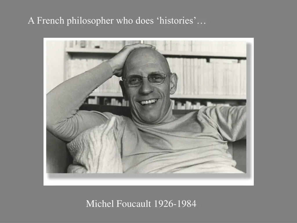 a french philosopher who does histories