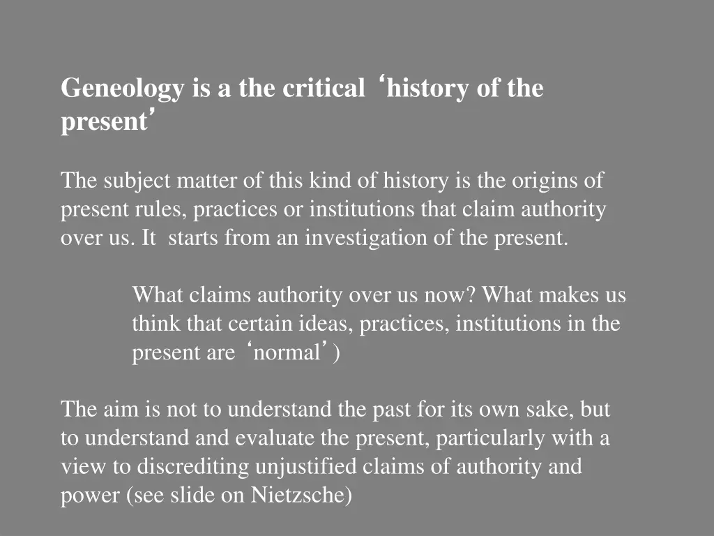 geneology is a the critical history of the present