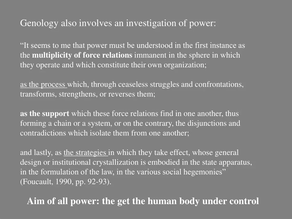 genology also involves an investigation of power