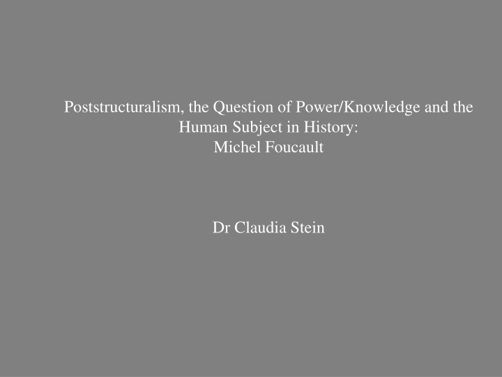 poststructuralism the question of power knowledge