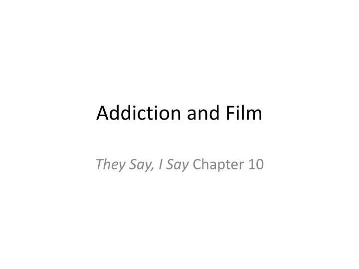 addiction and film