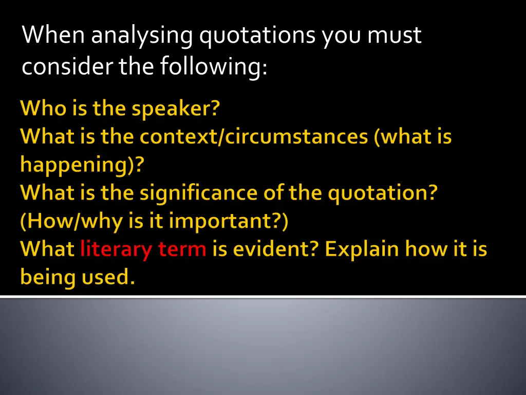 when analysing quotations you must consider 4