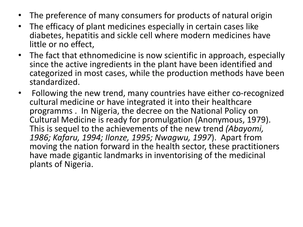 the preference of many consumers for products