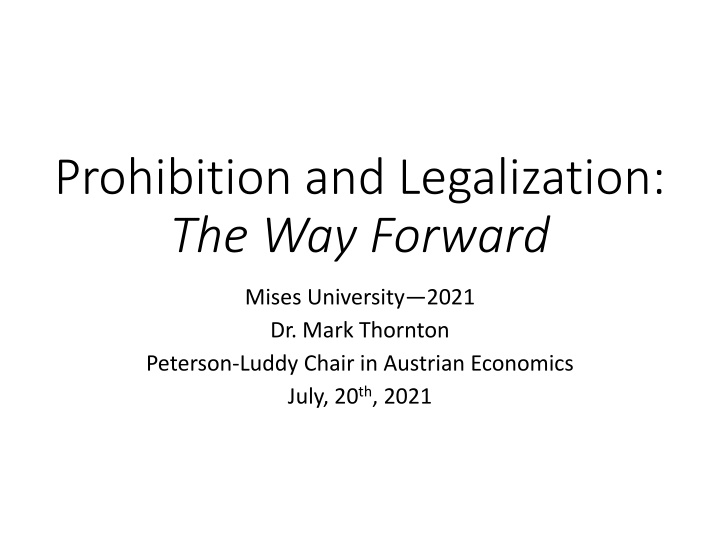 prohibition and legalization the way forward