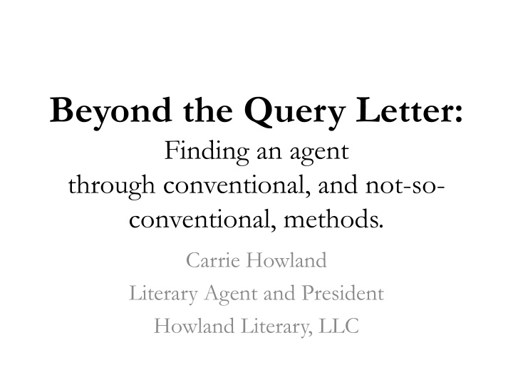 beyond the query letter finding an agent through