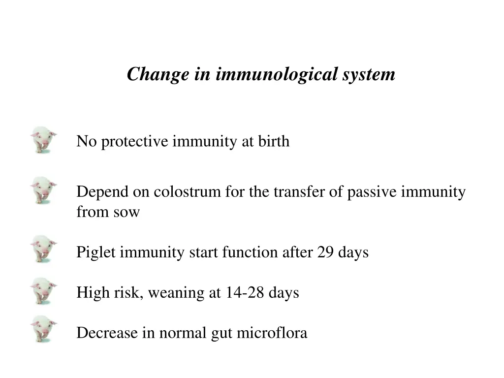 change in immunological system