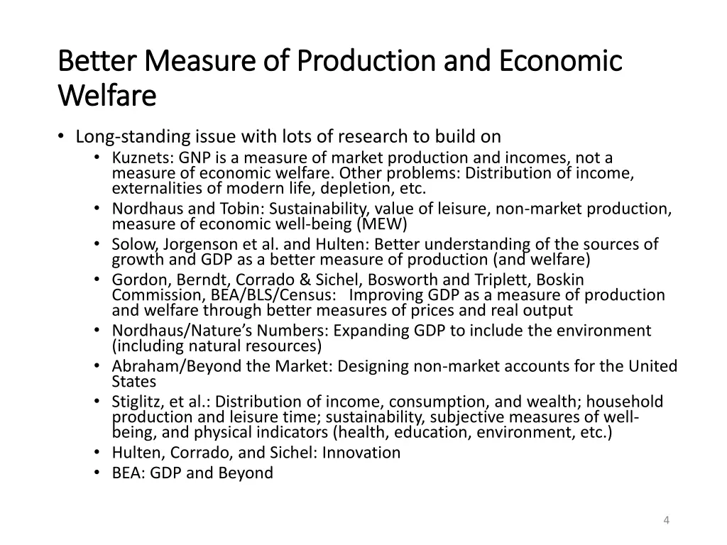 better measure of production and economic better