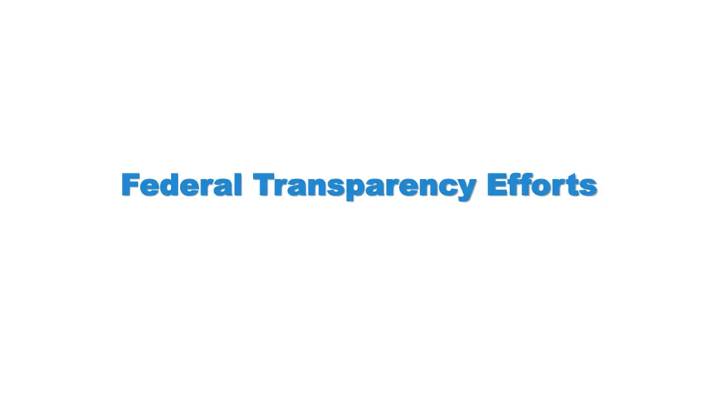 federal transparency efforts federal transparency