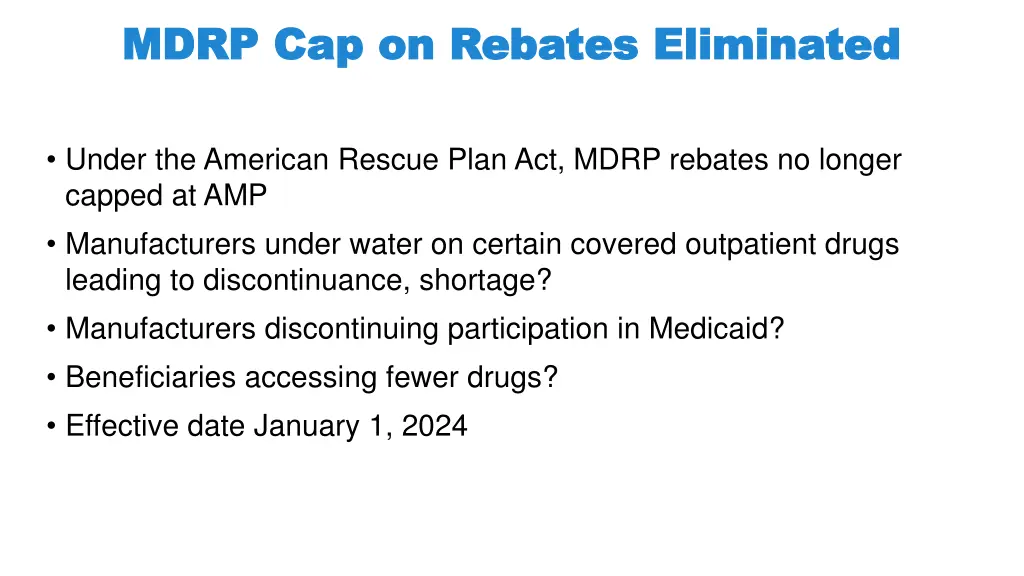 mdrp cap on rebates eliminated mdrp