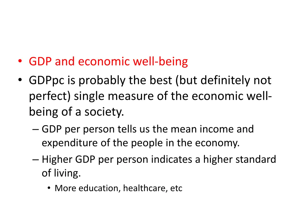 gdp and economic well being gdppc is probably