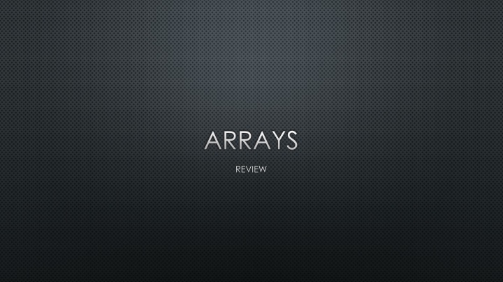 arrays