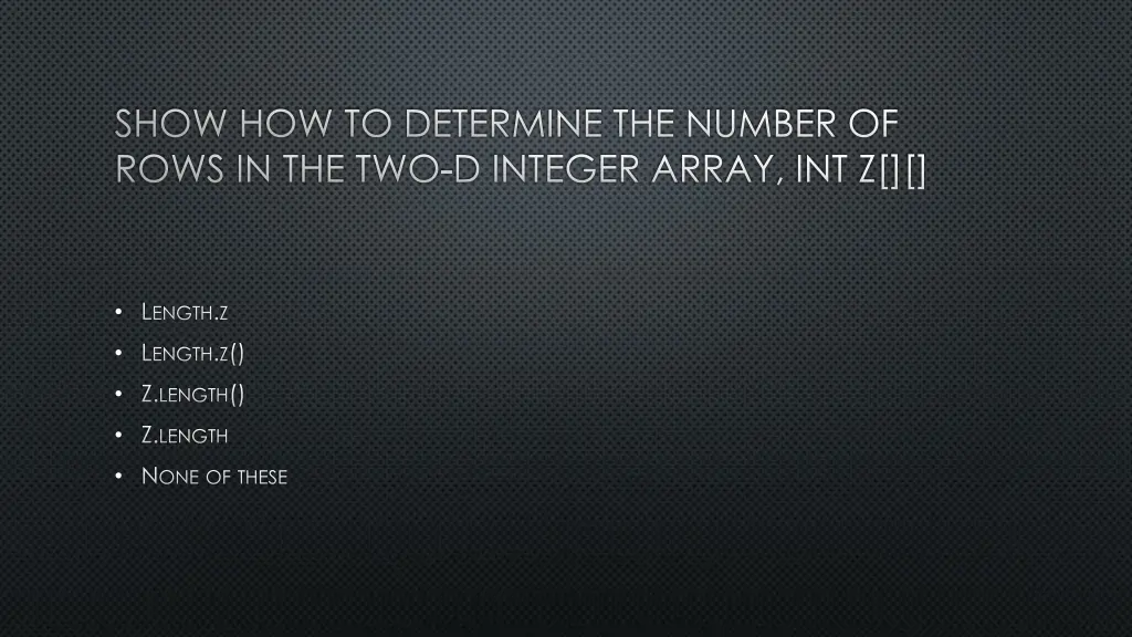 show how to determine the number of rows