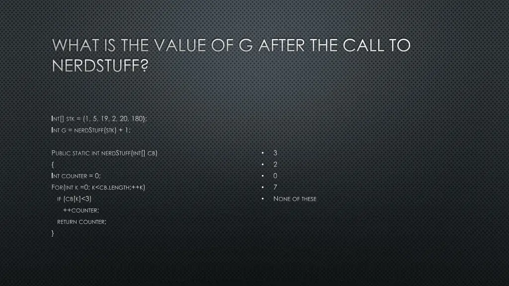 what is the value of g after the call to nerdstuff