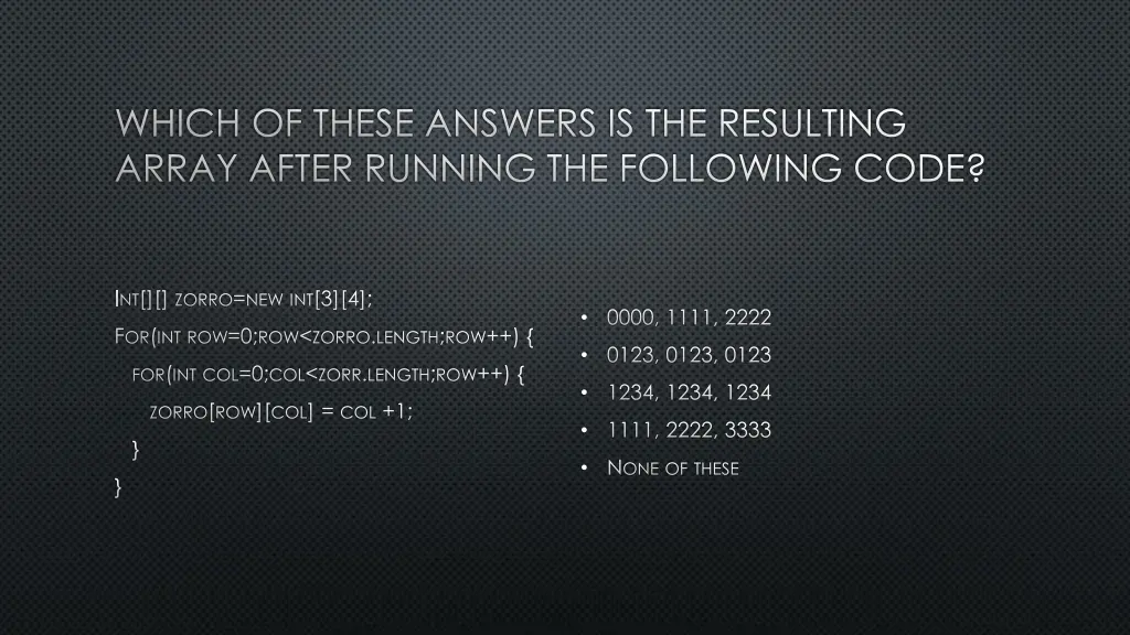 which of these answers is the resulting array