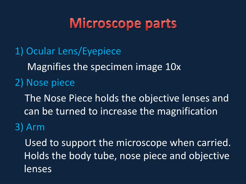 1 ocular lens eyepiece magnifies the specimen