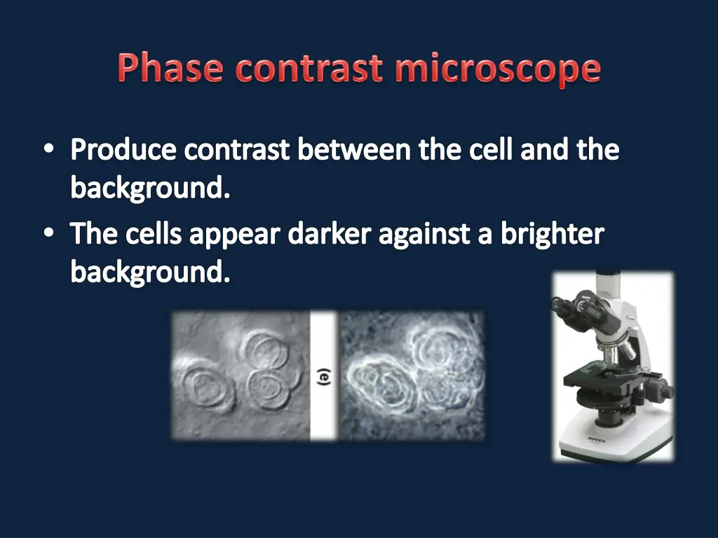 produce contrast between the cell