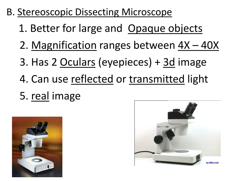 b stereoscopic dissecting microscope 1 better