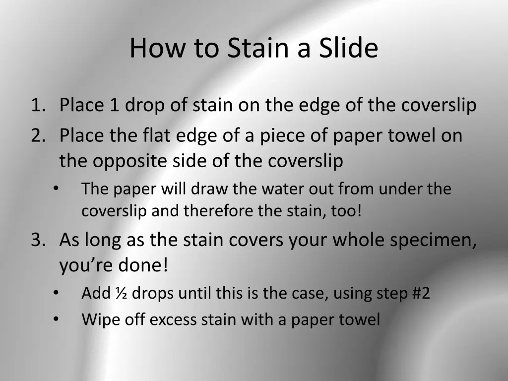 how to stain a slide