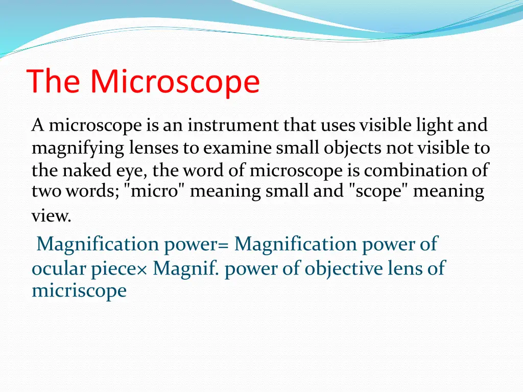 the microscope