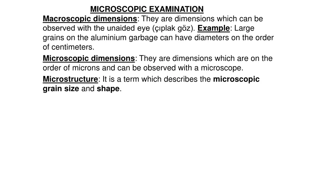 microscopic examination macroscopic dimensions