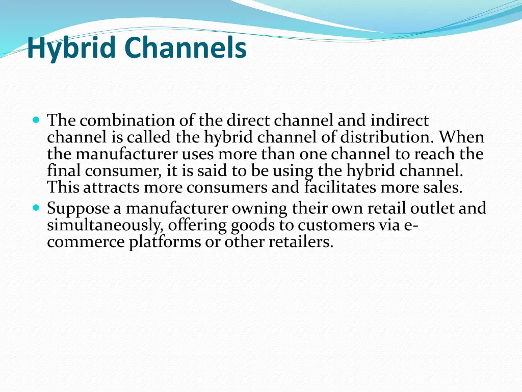 hybrid channels