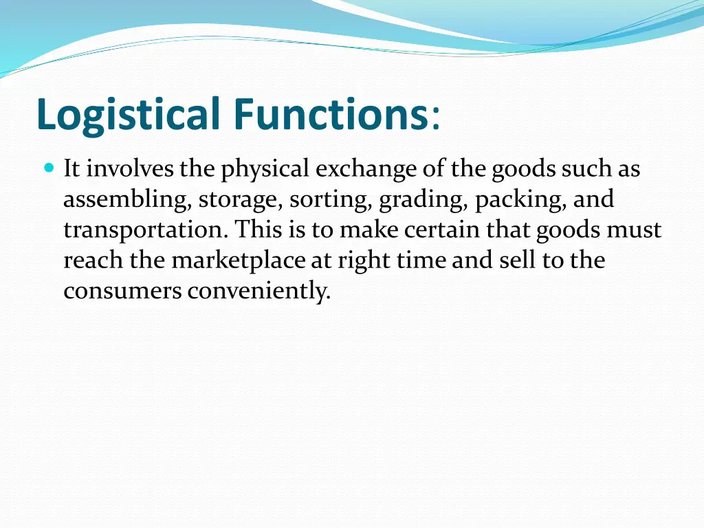 logistical functions