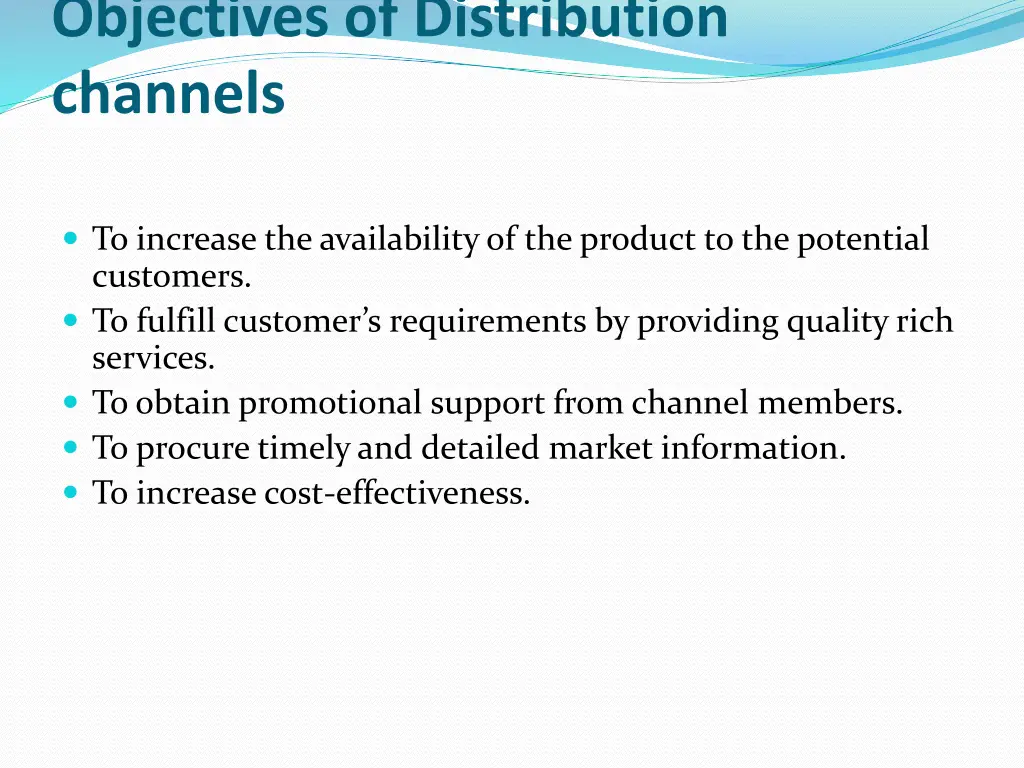 objectives of distribution channels