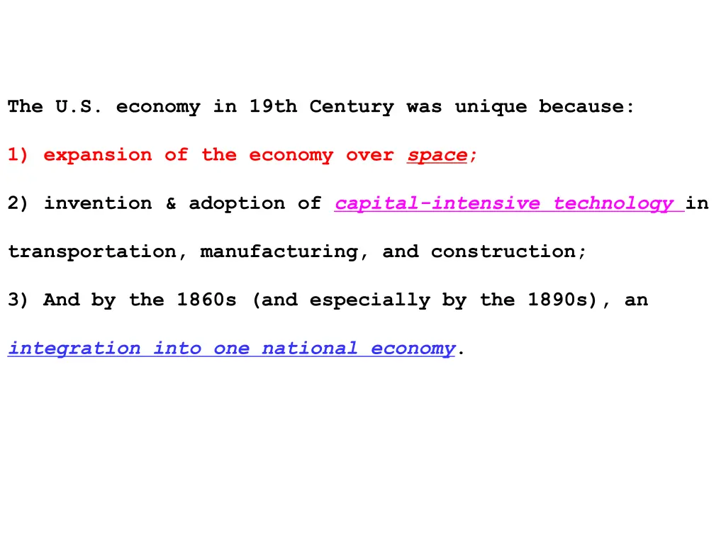 the u s economy in 19th century was unique because