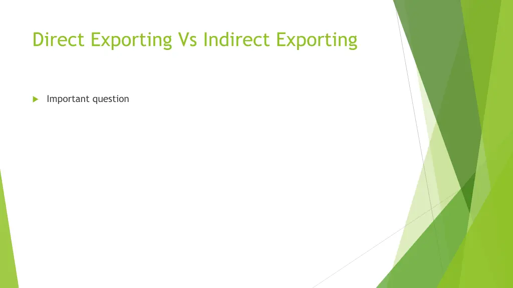 direct exporting vs indirect exporting