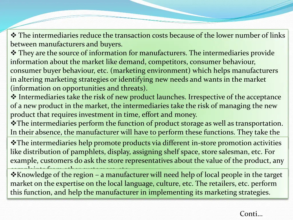 the intermediaries reduce the transaction costs