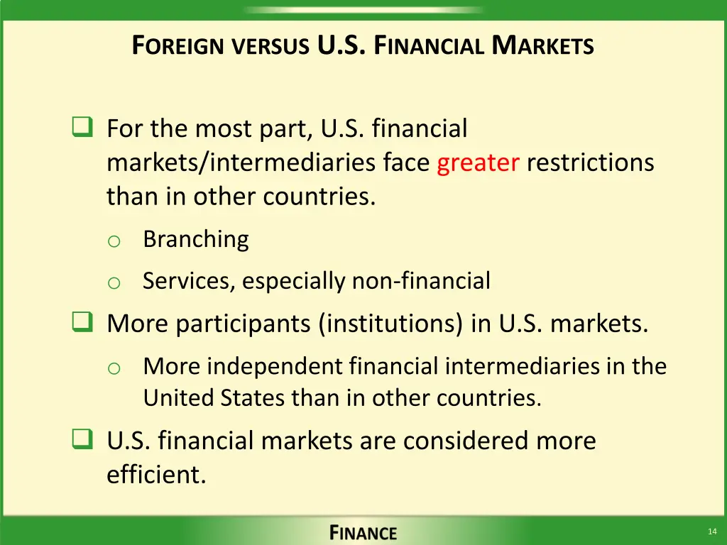 f oreign versus u s f inancial m arkets