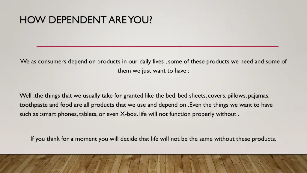 how dependent are you