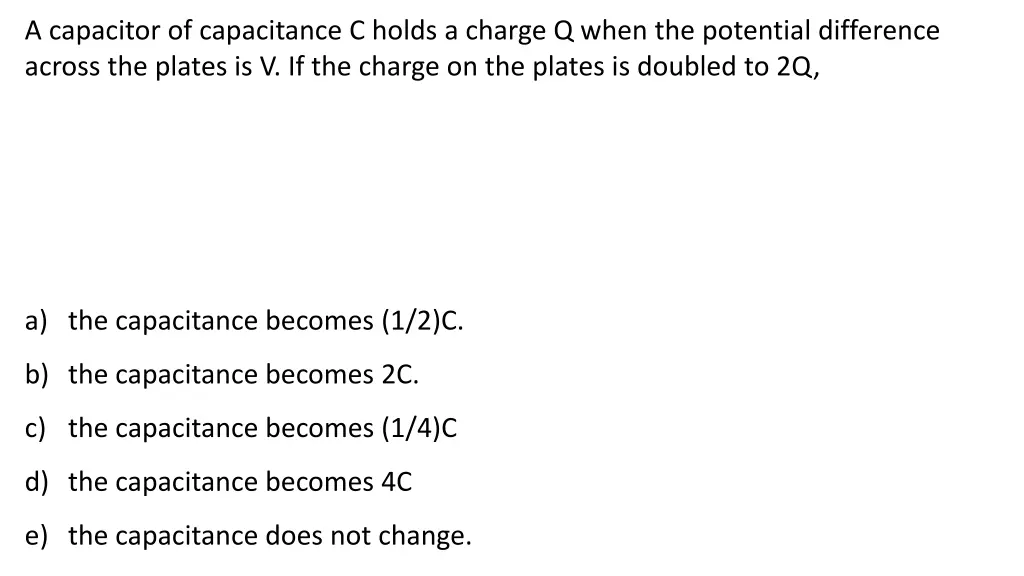 a capacitor of capacitance c holds a charge