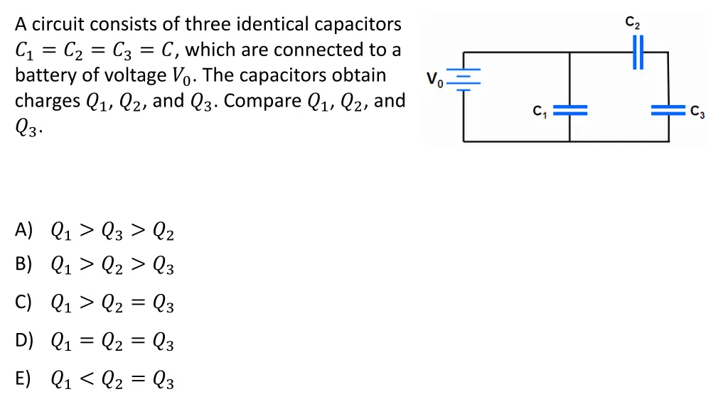 a circuit consists of three identical capacitors