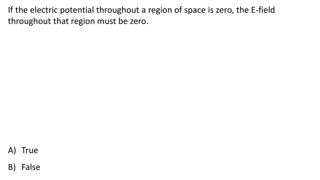 if the electric potential throughout a region