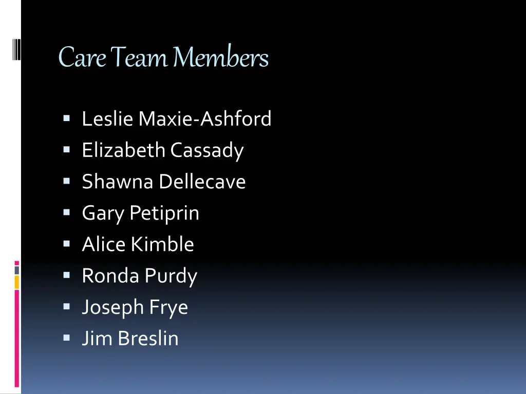 care team members