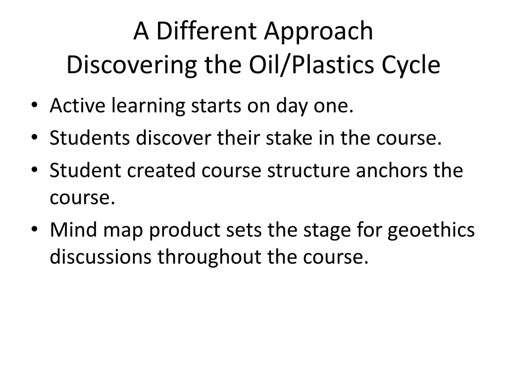 a different approach discovering the oil plastics