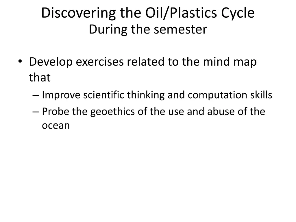 discovering the oil plastics cycle during