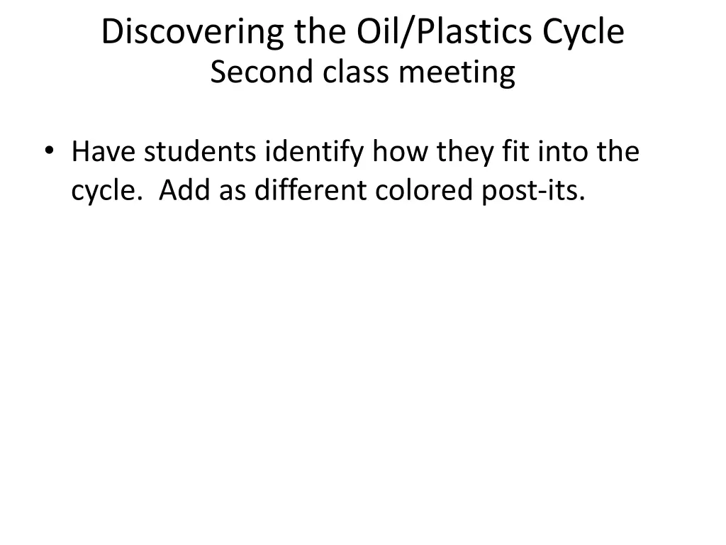 discovering the oil plastics cycle second class 1