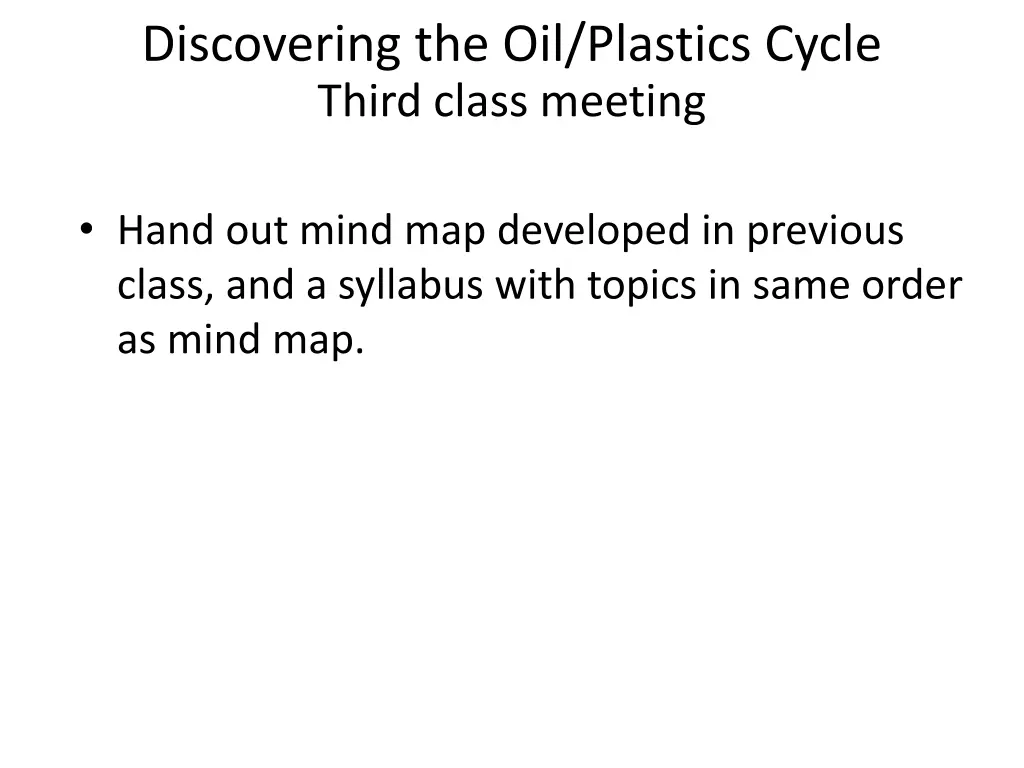 discovering the oil plastics cycle third class