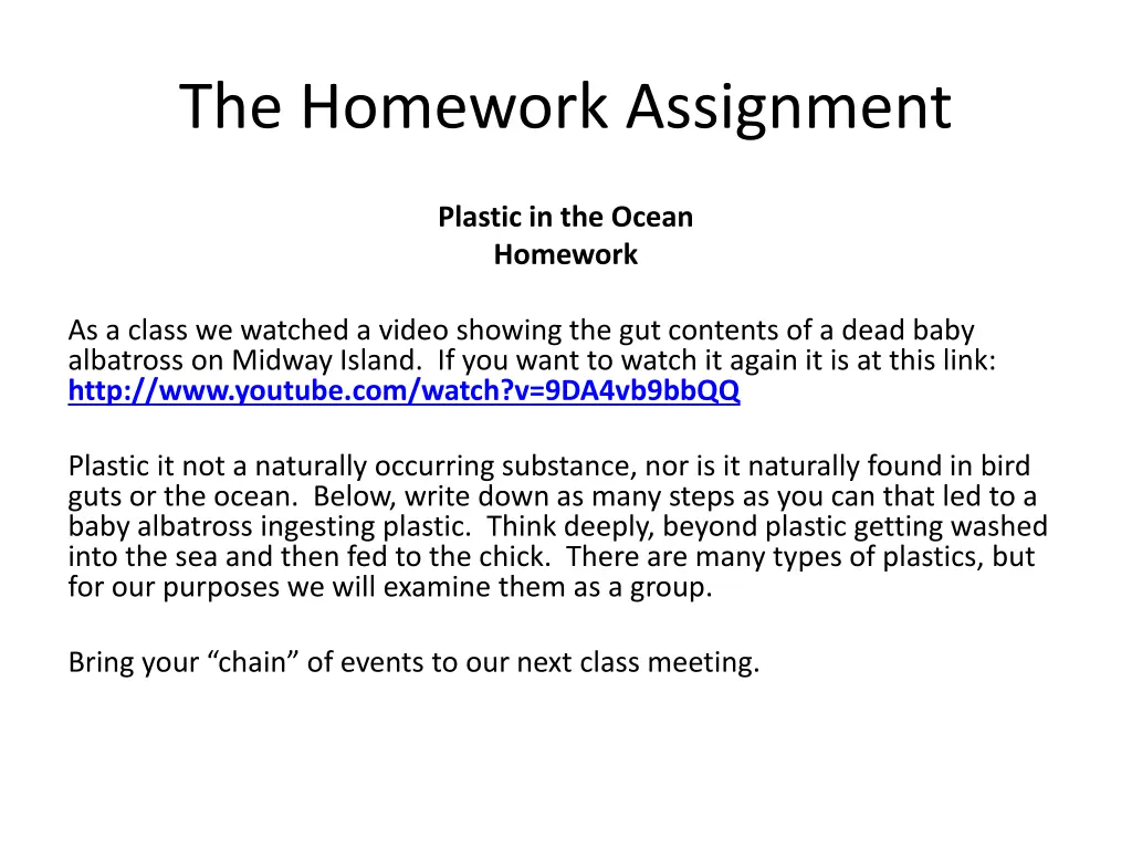 the homework assignment