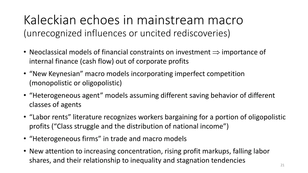 kaleckian echoes in mainstream macro unrecognized