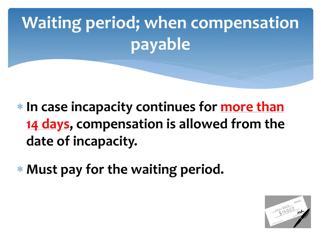 waiting period when compensation payable 5