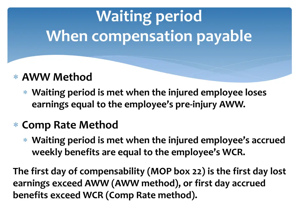 waiting period when compensation payable