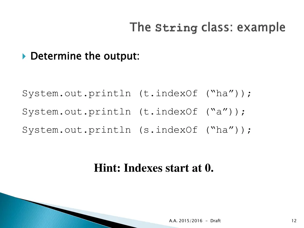 determine the output