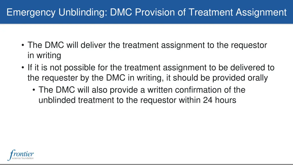 emergency unblinding dmc provision of treatment