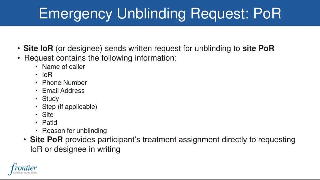 emergency unblinding request por