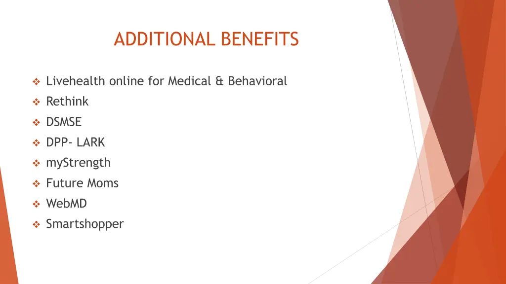 additional benefits