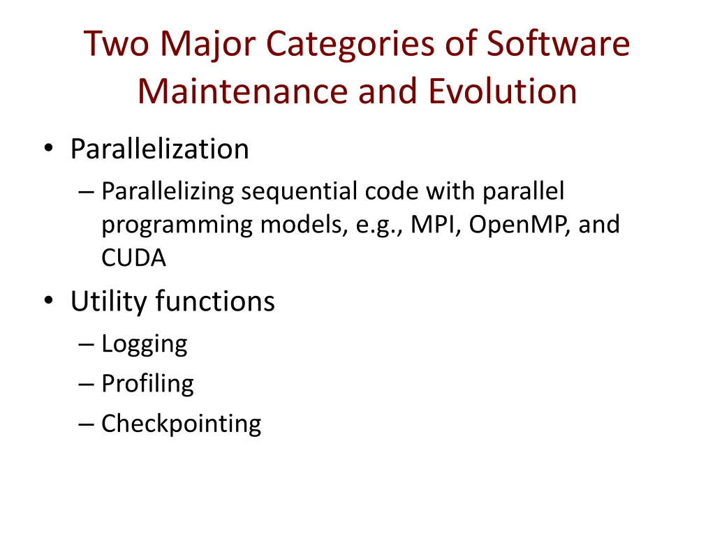 two major categories of software maintenance