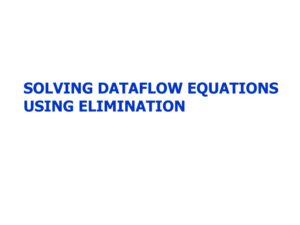 solving dataflow equations using elimination